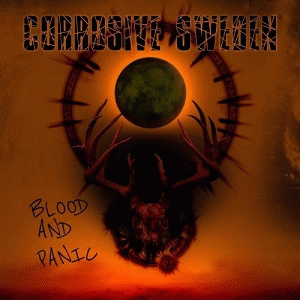 Corrosive Sweden : Blood and Panic